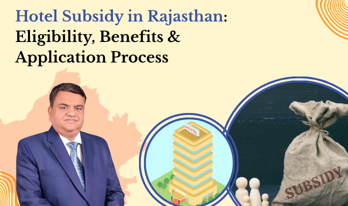 Hotel Subsidy in Rajasthan - Eligibility, Benefits and Guide
